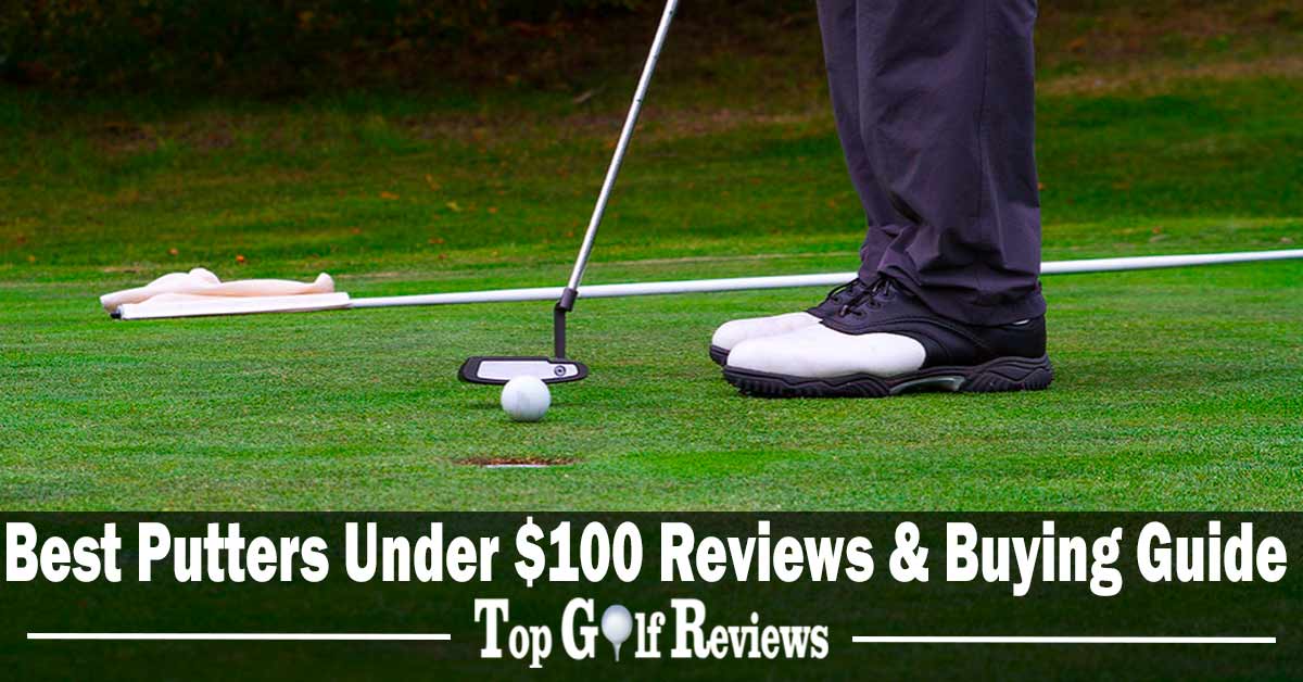 Best Putters Under $100