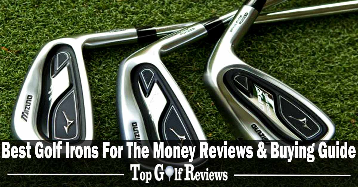 Best Golf Irons for the Money
