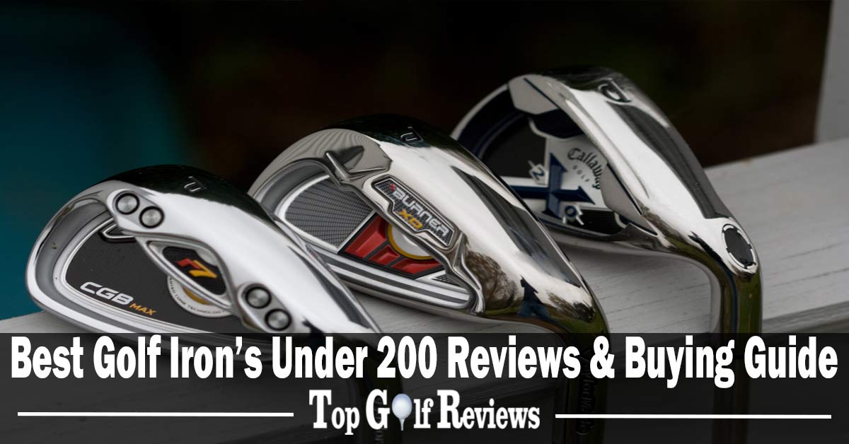 Best Golf Irons Under 200
