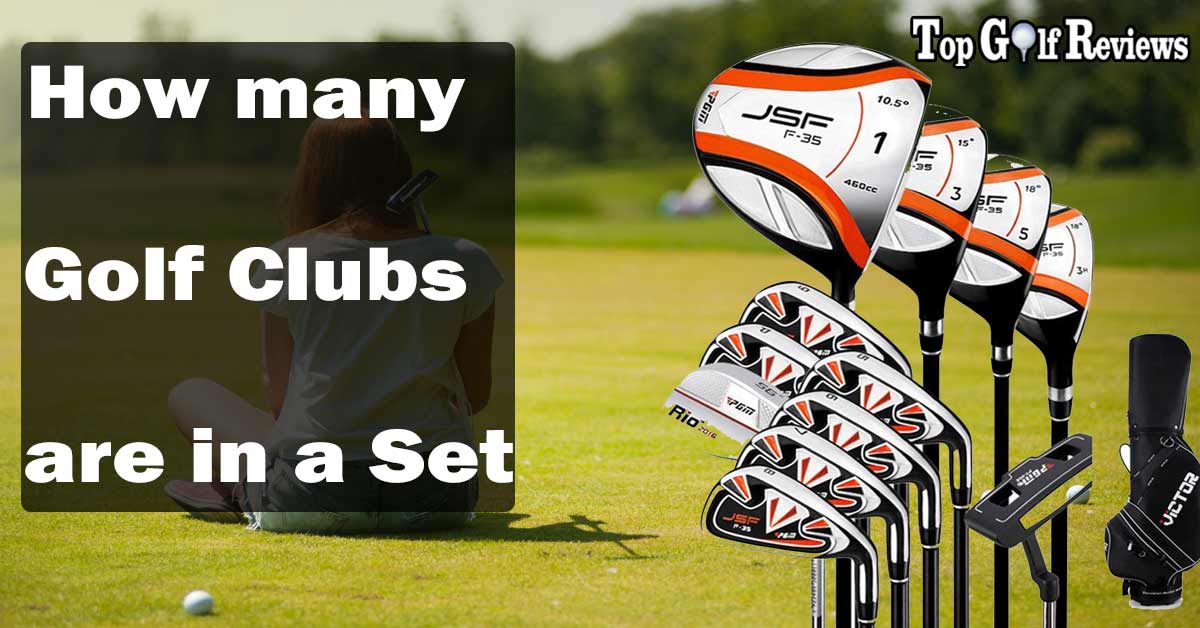 How many Golf Clubs are in a Set