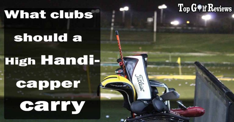 What Clubs Should A 18 Handicapper Carry